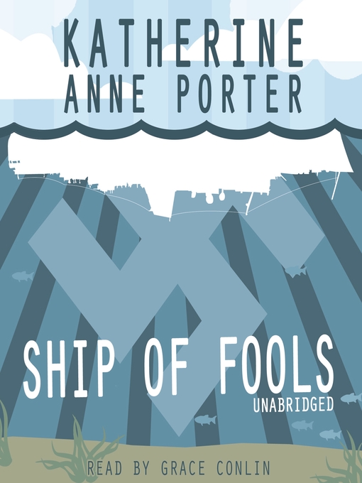 Title details for Ship of Fools by Katherine Anne Porter - Wait list